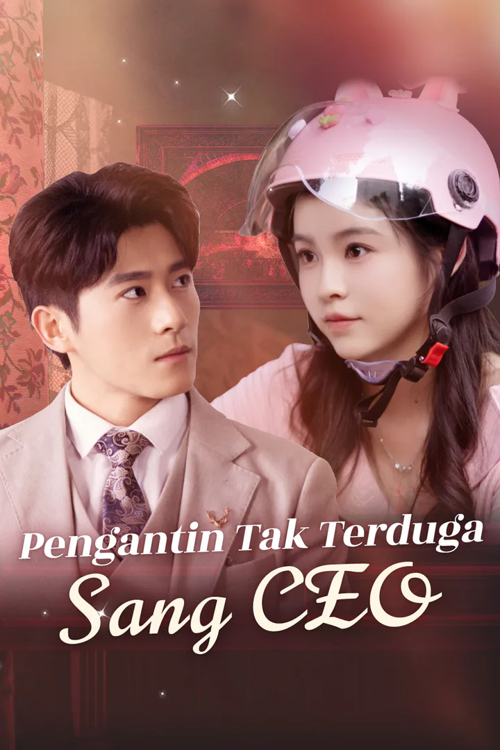 Poster Pengantin Tak Terduga Sang CEO