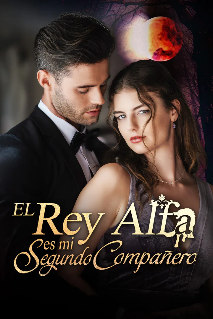 Póster de El Rey Alfa es mi Segundo Compañero
