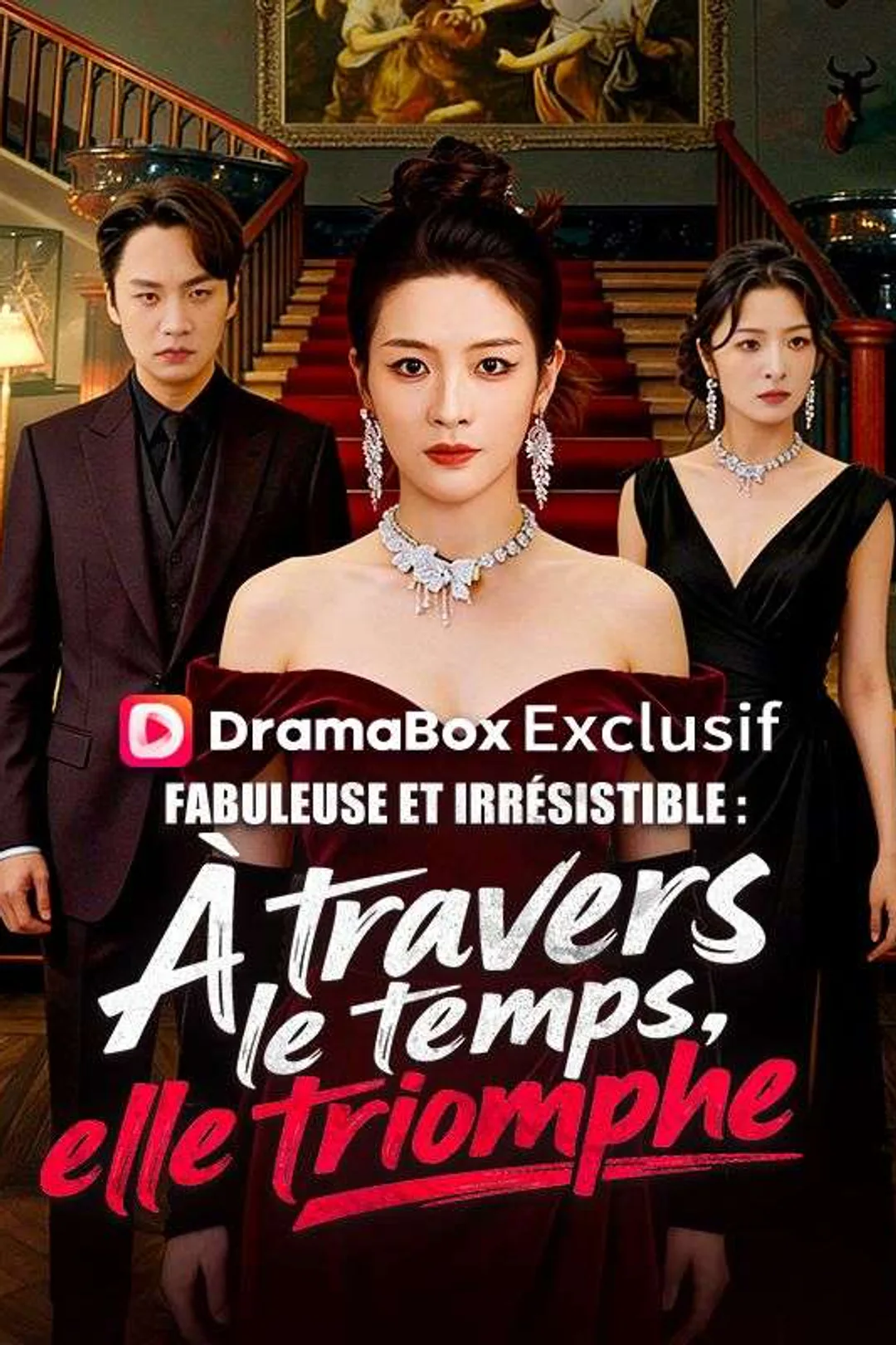 Affiche de Fabuleuse et irrésistible : À travers le temps, elle triomphe