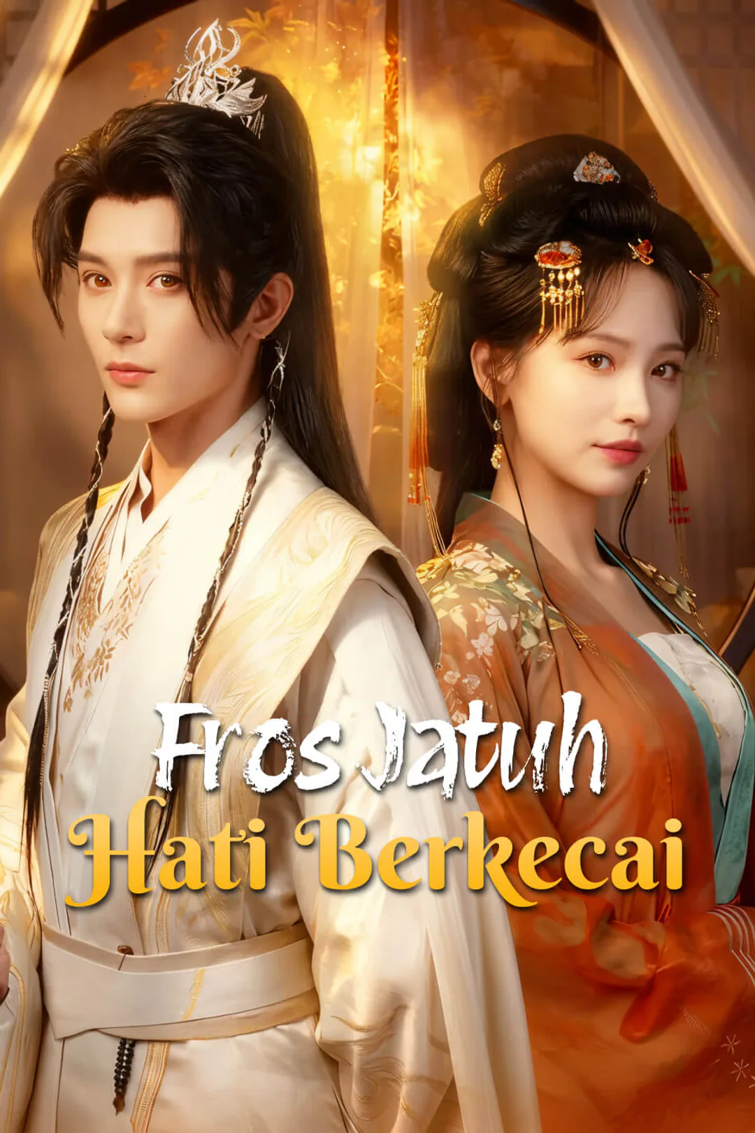 Poster Fros Jatuh, Hati Berkecai