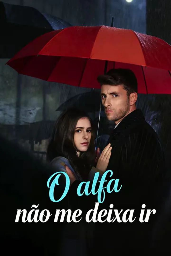 Pôster de O alfa não me deixa ir