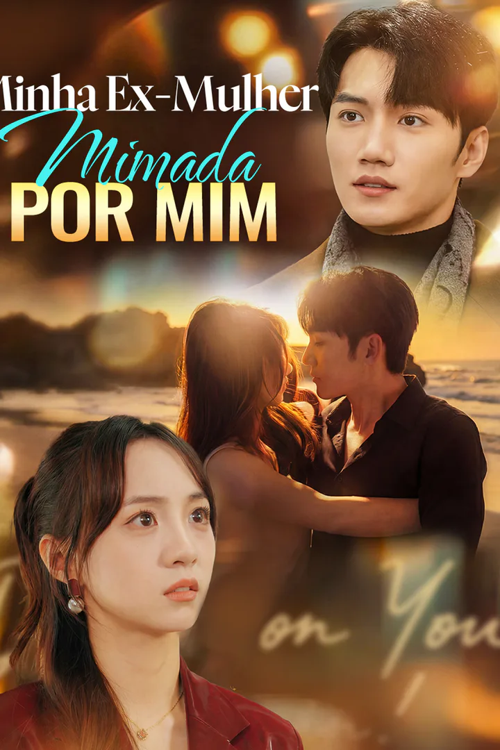 Pôster de Minha Ex-Mulher, Mimada por Mim