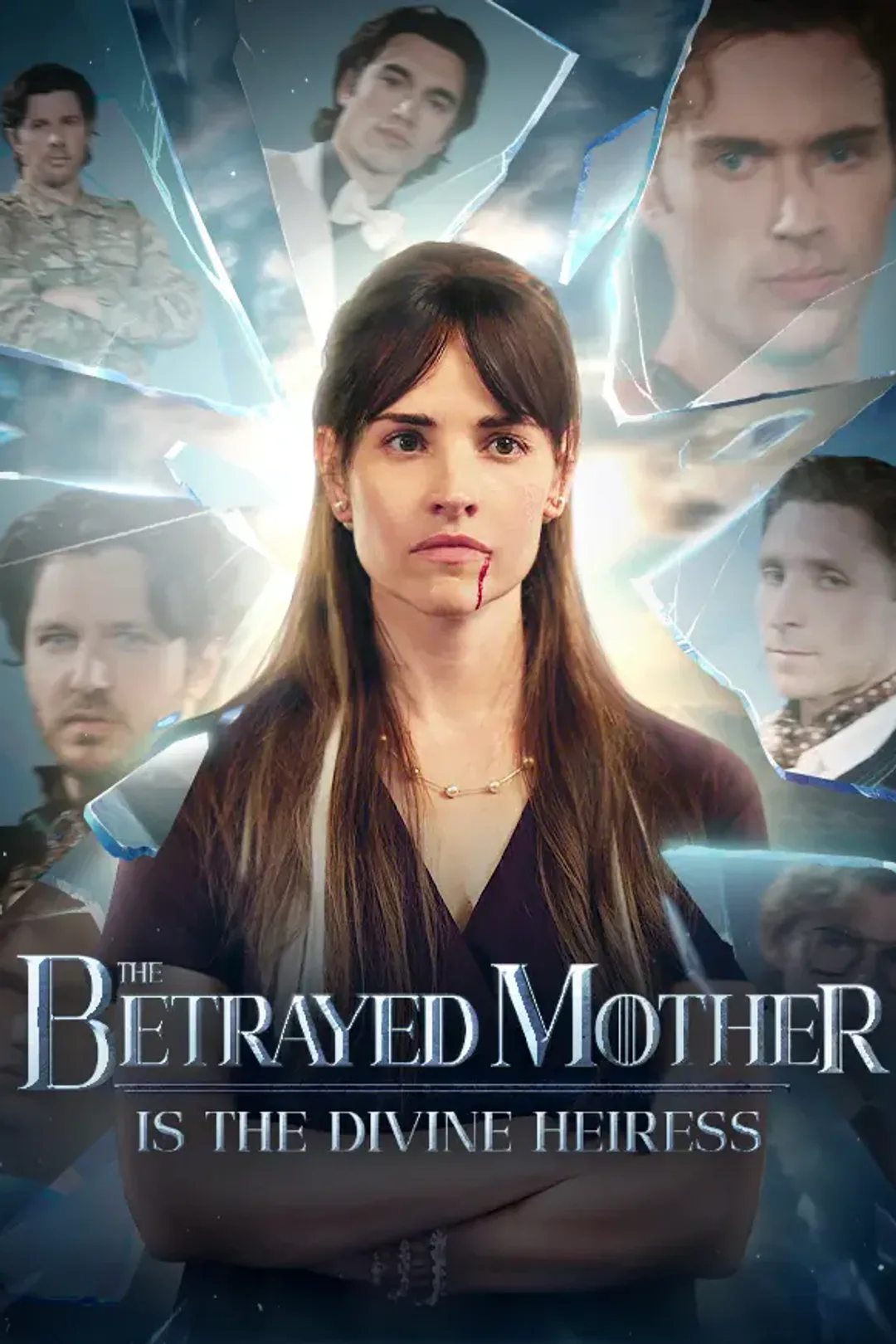 The Betrayed Mother is the Divine Heiress poster