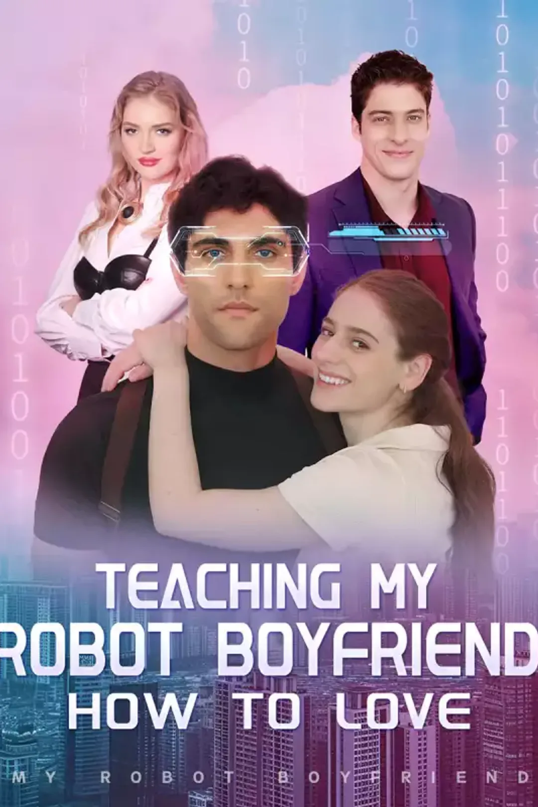 [cc]Teaching my Robot Boyfriend How to Love poster