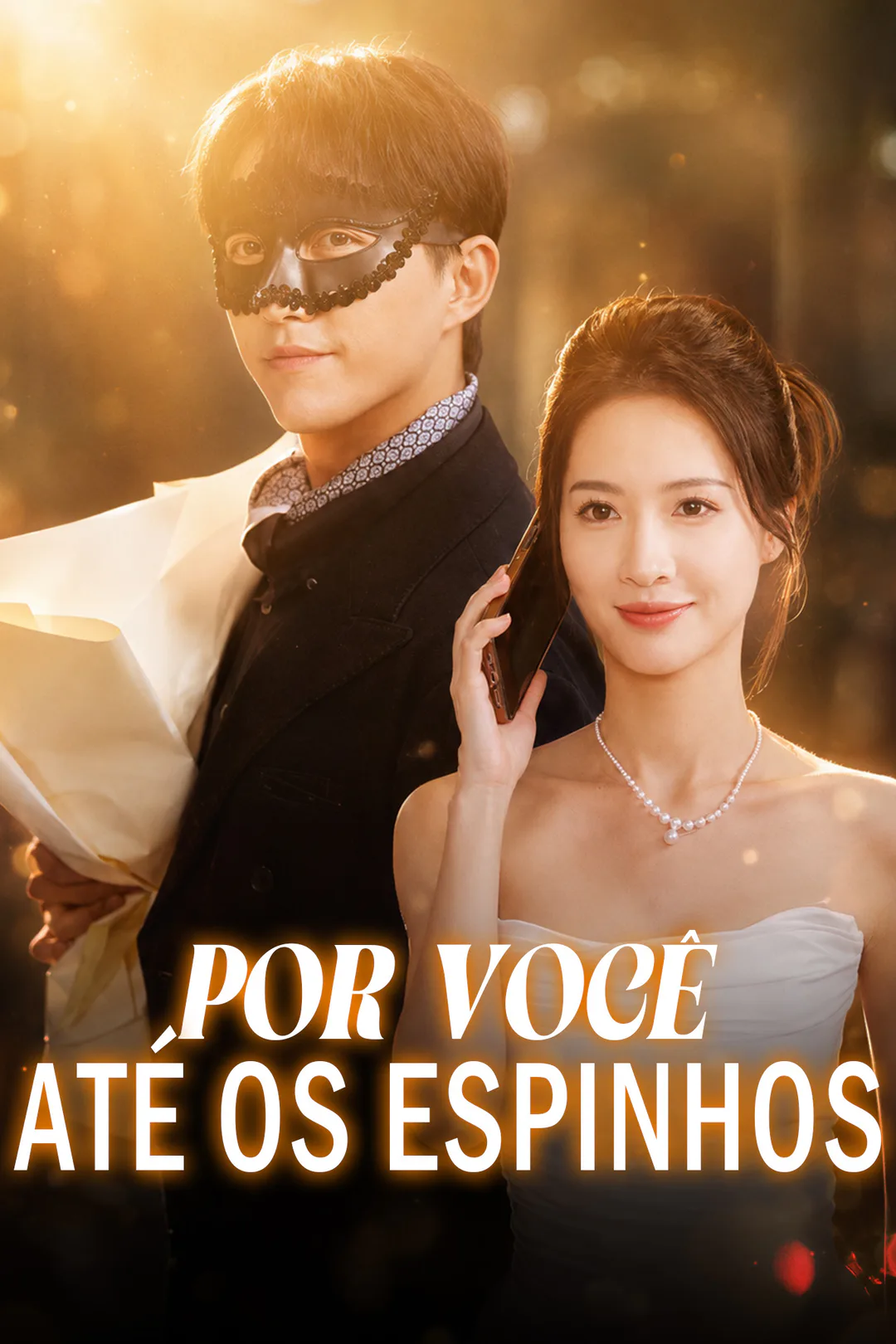 Pôster de Por Você, Até os Espinhos