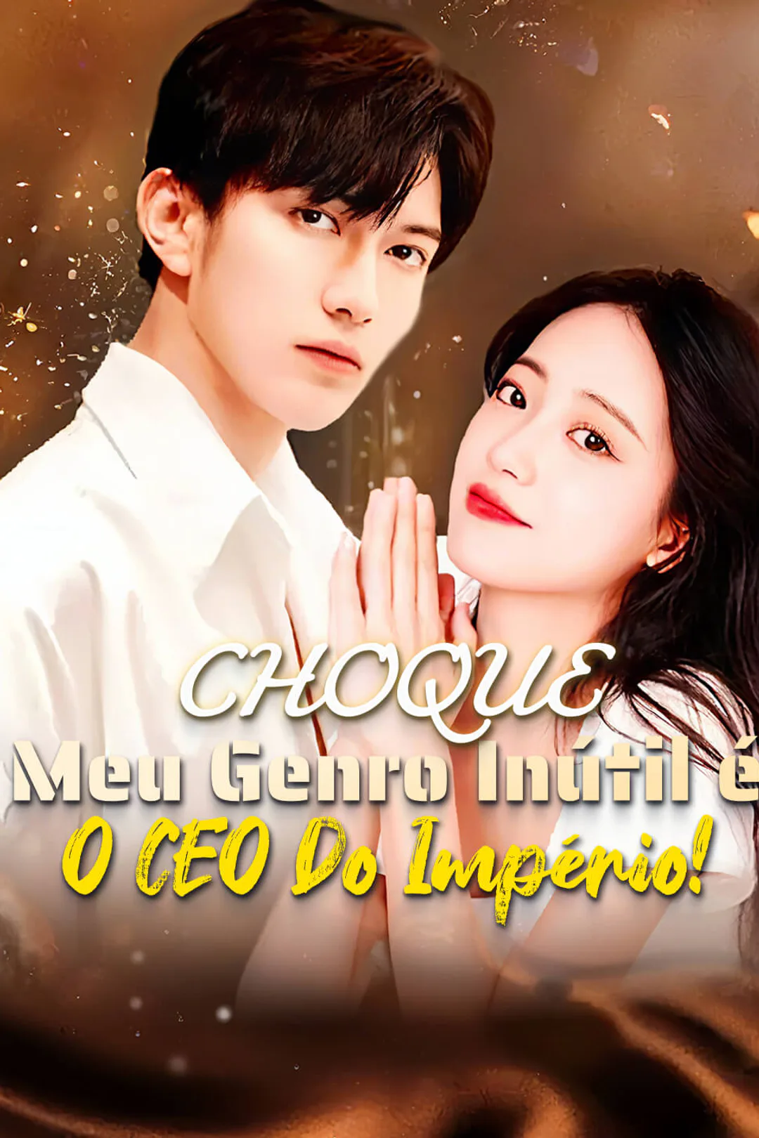 Pôster de Choque: Meu Genro Inútil é o CEO do Império!-1