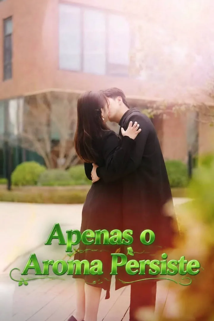 Pôster de Apenas o Aroma Persiste