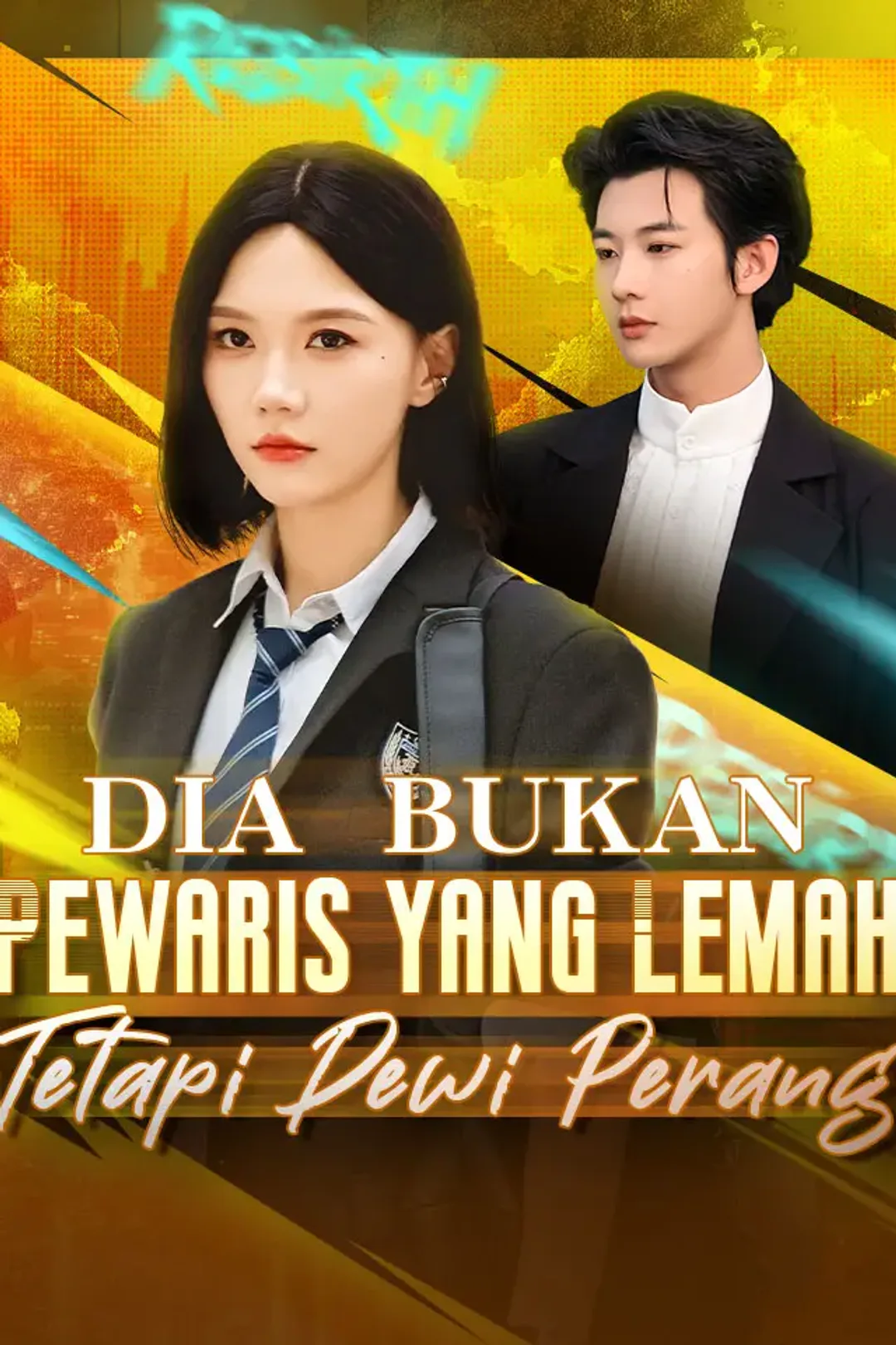 Poster Dia Bukan Pewaris yang Lemah, Tetapi Dewi Perang