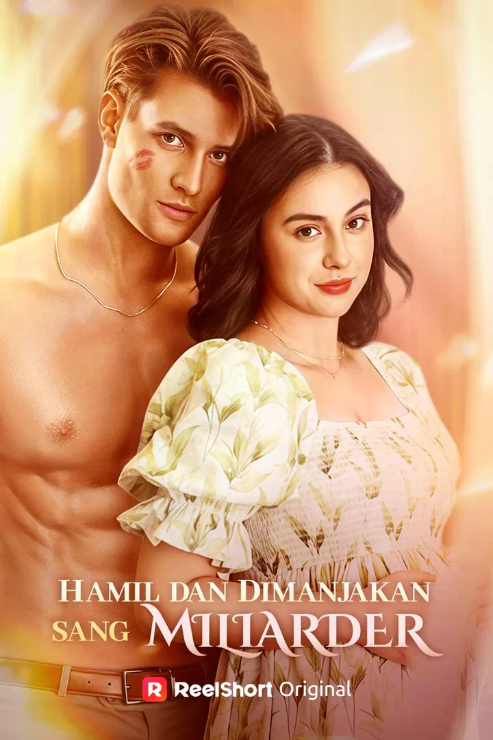 Poster Hamil dan Dimanjakan Sang Miliarder