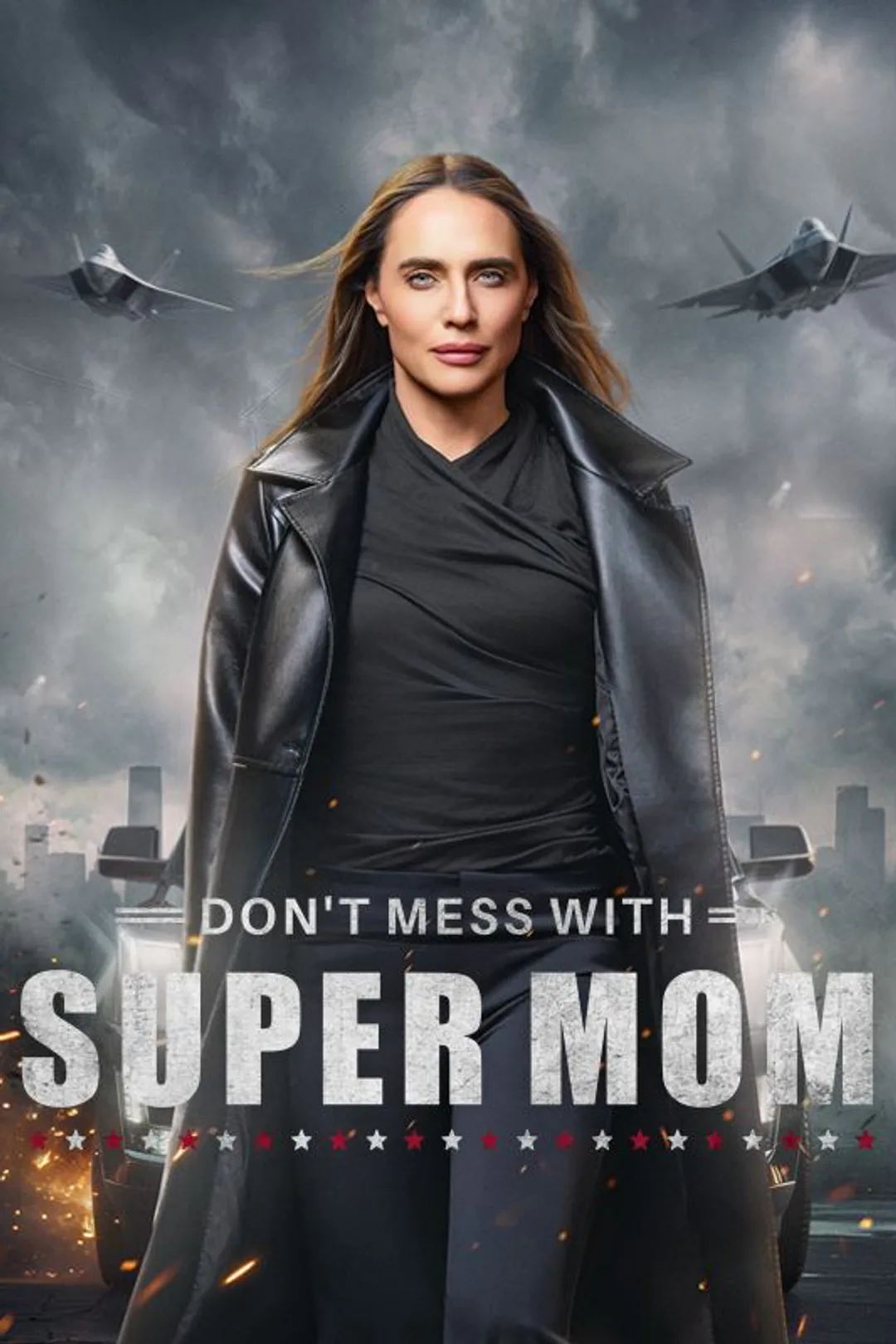 Don't Mess With Super Mom poster