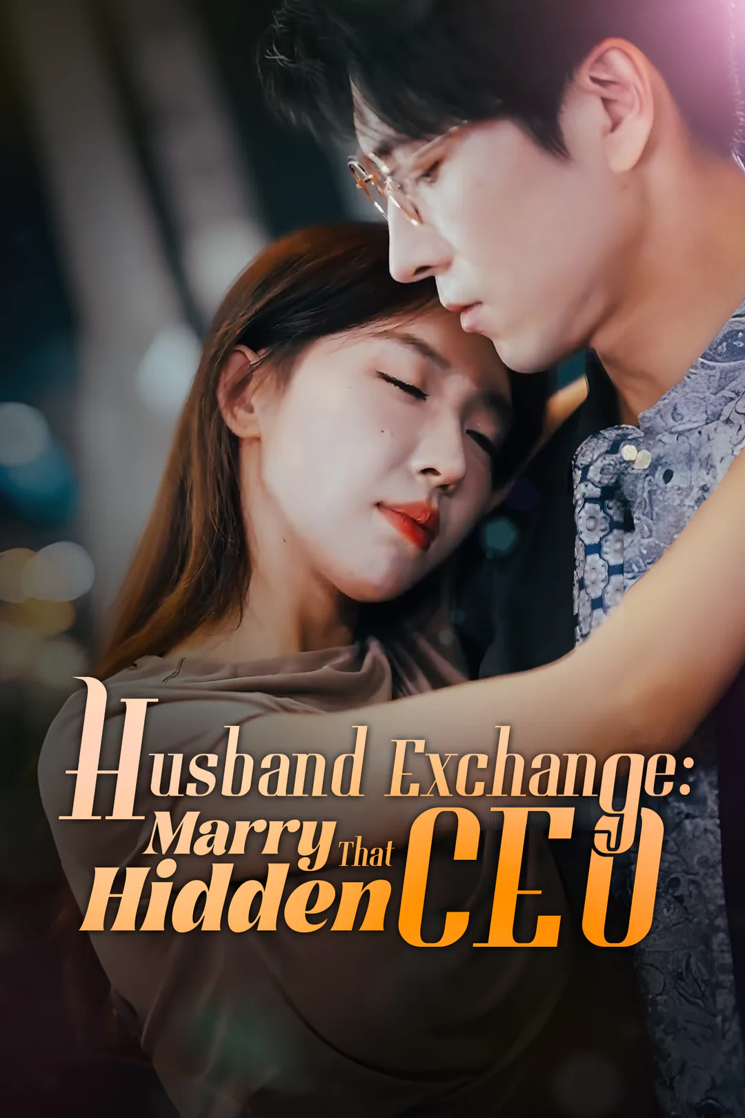 Husband Exchange: Marry That Hidden CEO poster