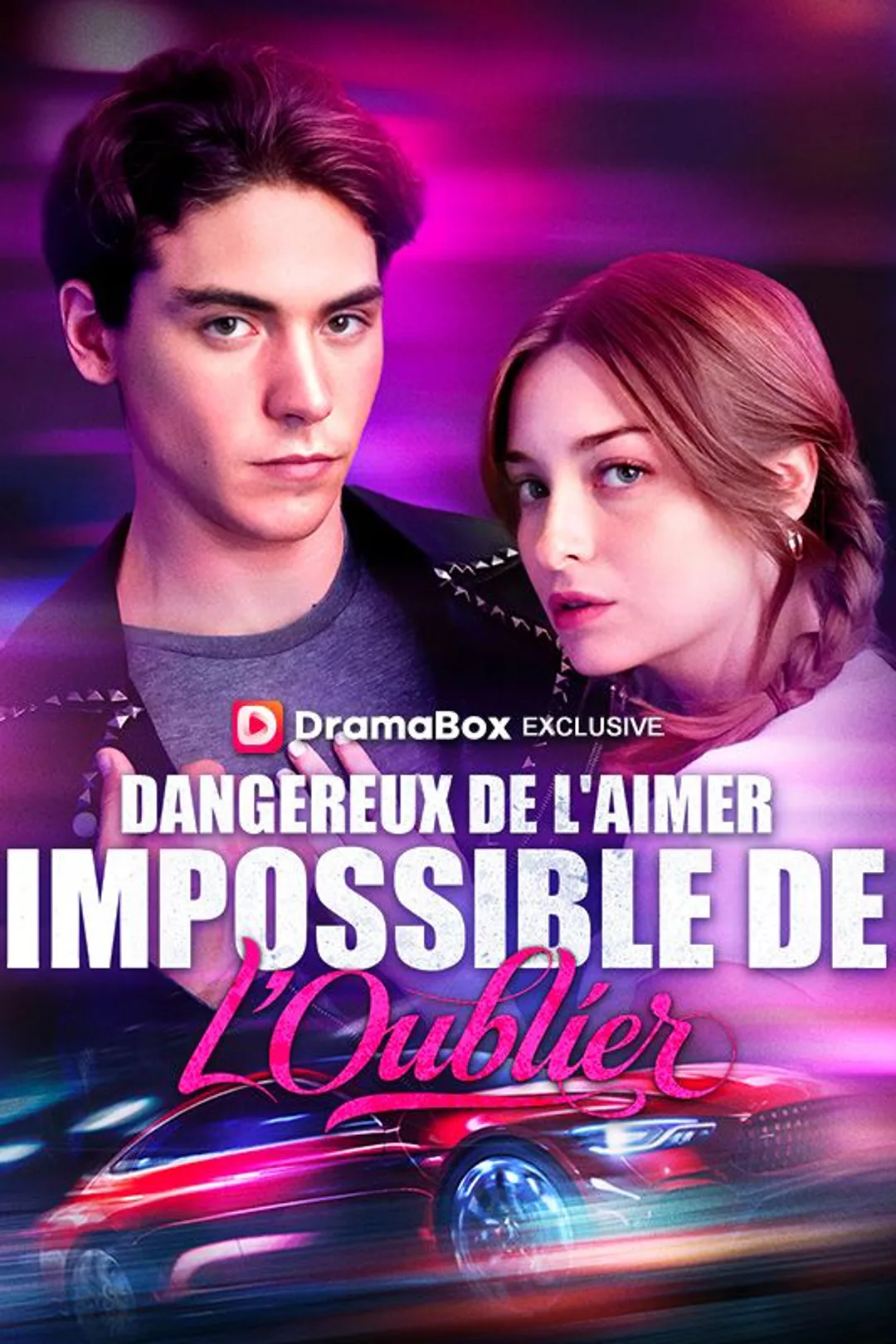 Affiche de Dangereux de l'Aimer, Impossible de l'Oublier