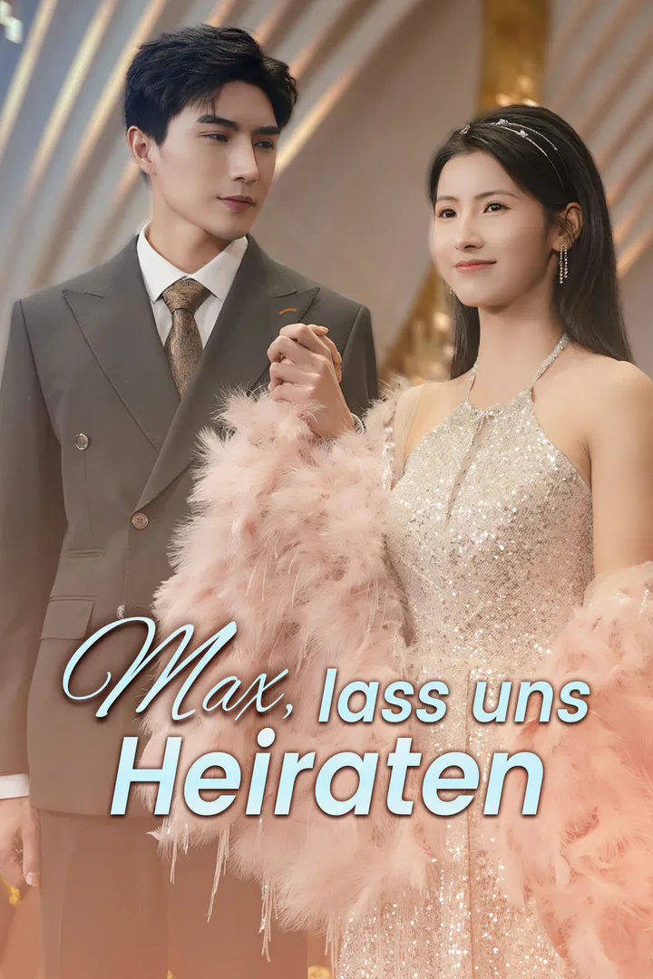 Poster von Max, lass uns heiraten
