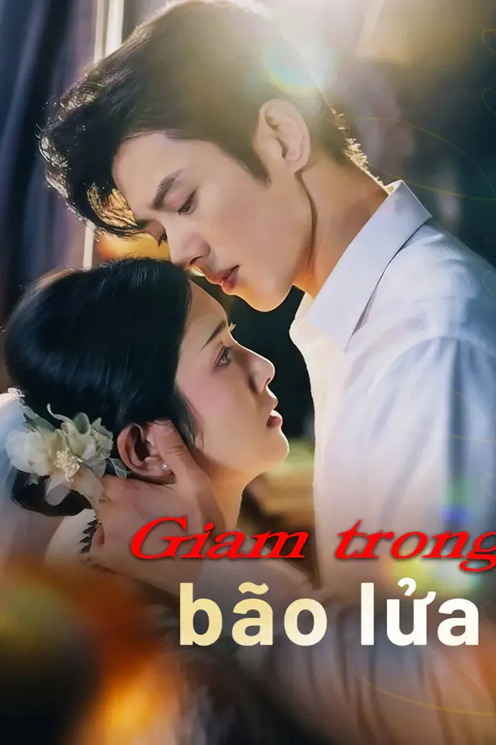 Poster phim Giam trong bão lửa