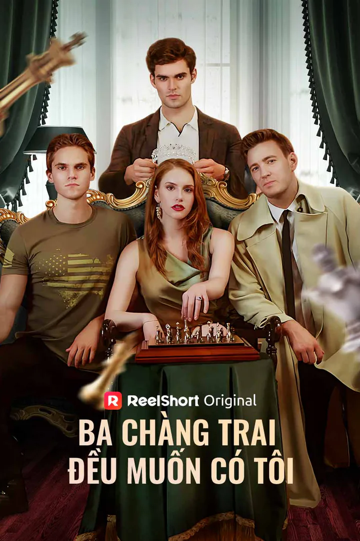 Poster phim Ba Chàng Trai Đều Muốn Có Tôi