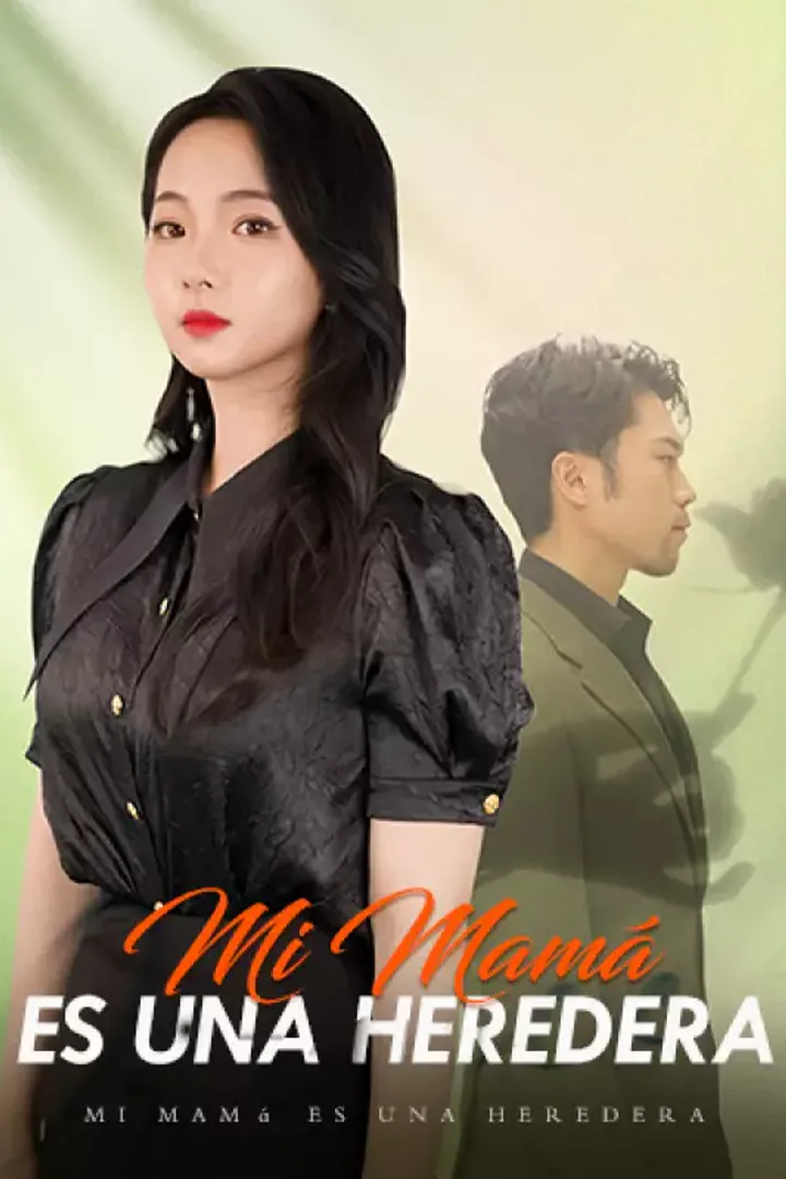 Póster de Mi mamá es una heredera