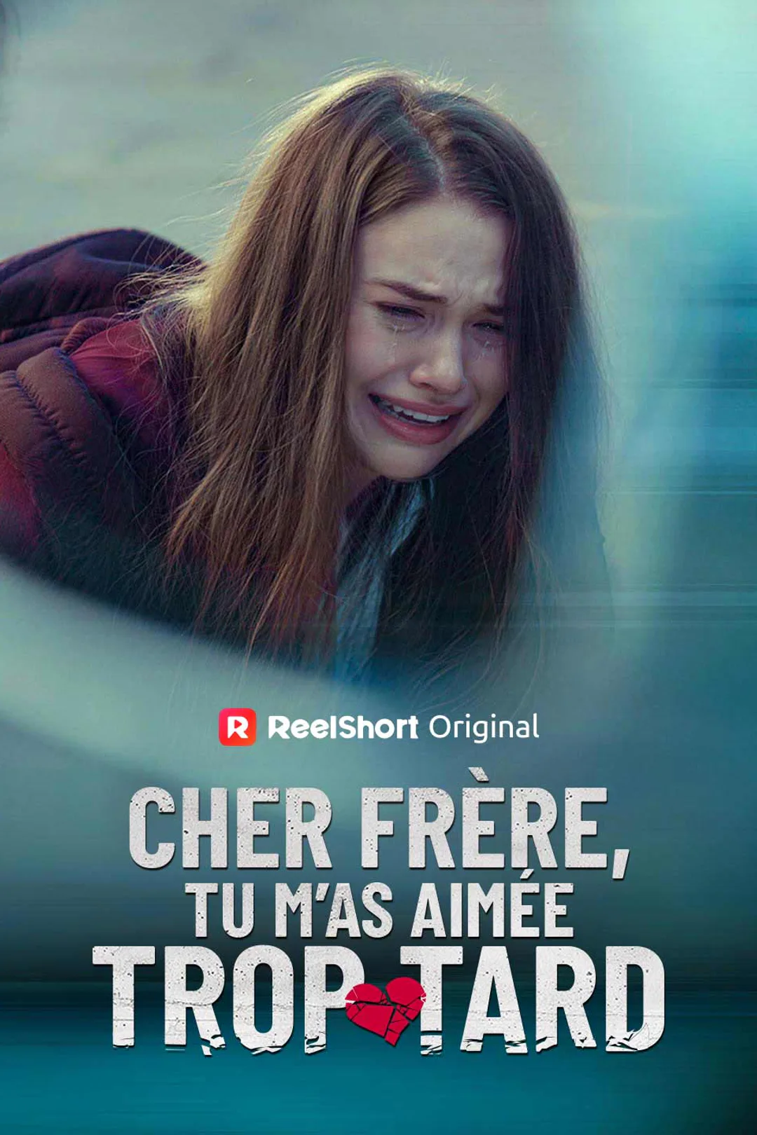 Affiche de Cher frère, Tu m'as aimée trop tard