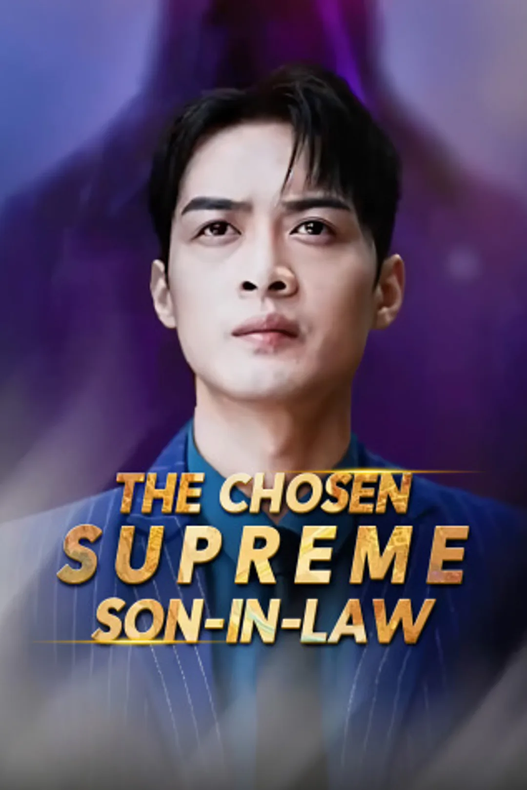 The Chosen Supreme Son-in-Law poster