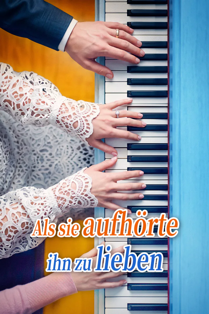 Poster von Als sie aufhörte, ihn zu lieben