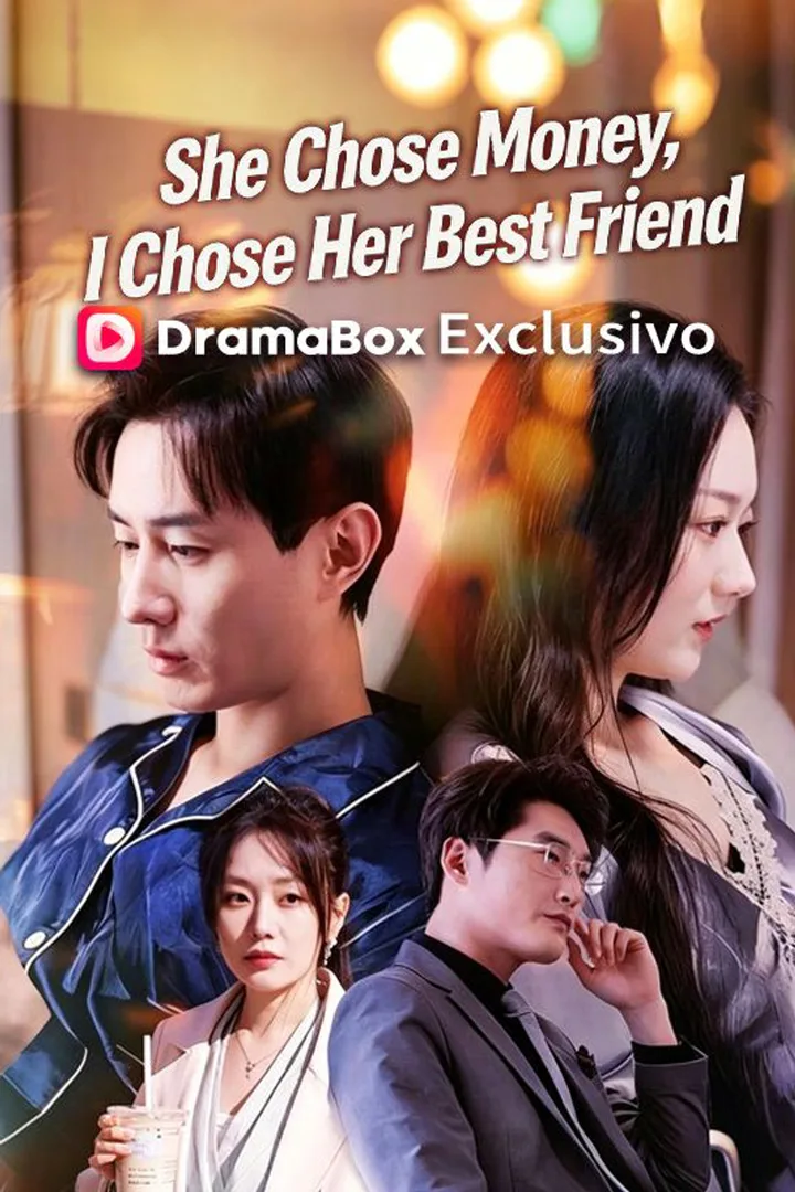 She Chose Money, I Chose Her Best Friend poster