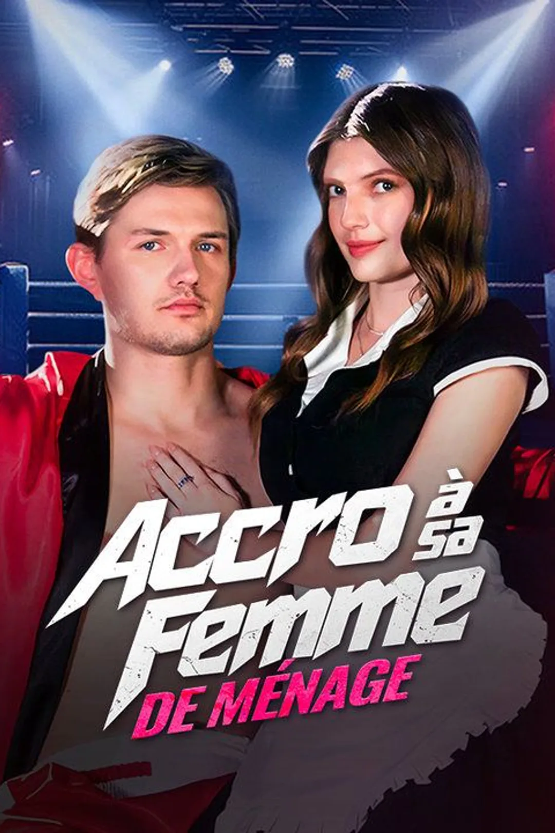 Affiche de Accro à sa Femme de Ménage