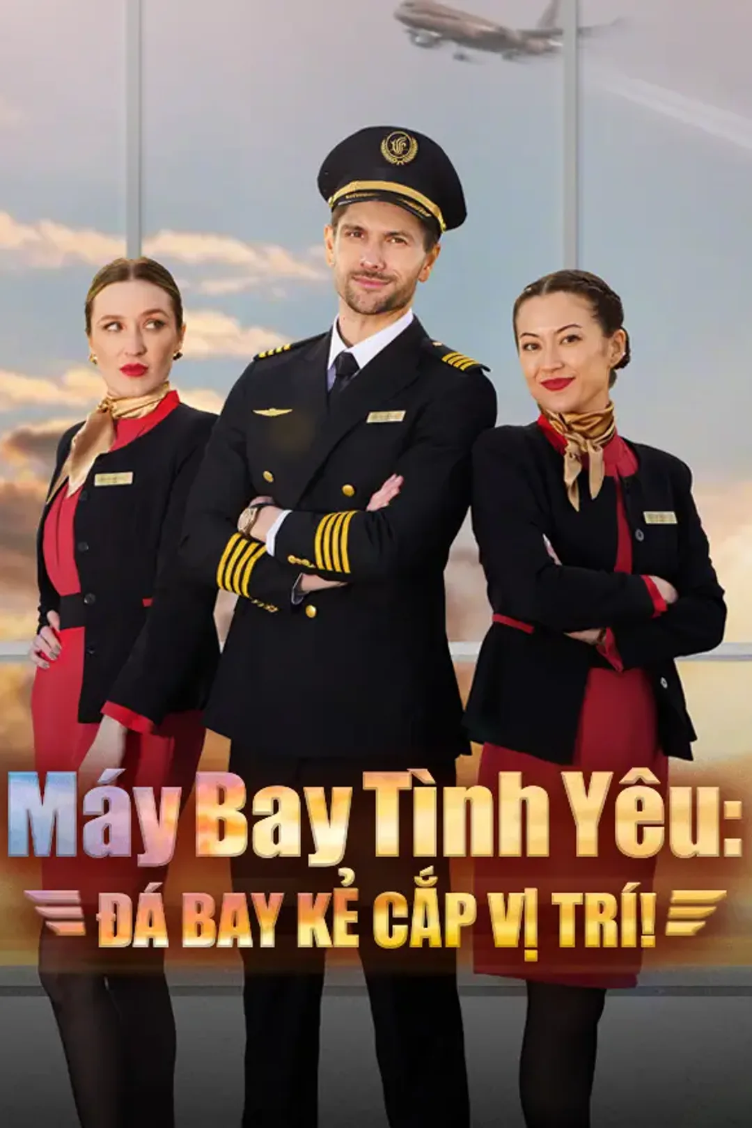 Poster phim Máy Bay Tình Yêu: Đá Bay Kẻ Cắp Vị Trí!