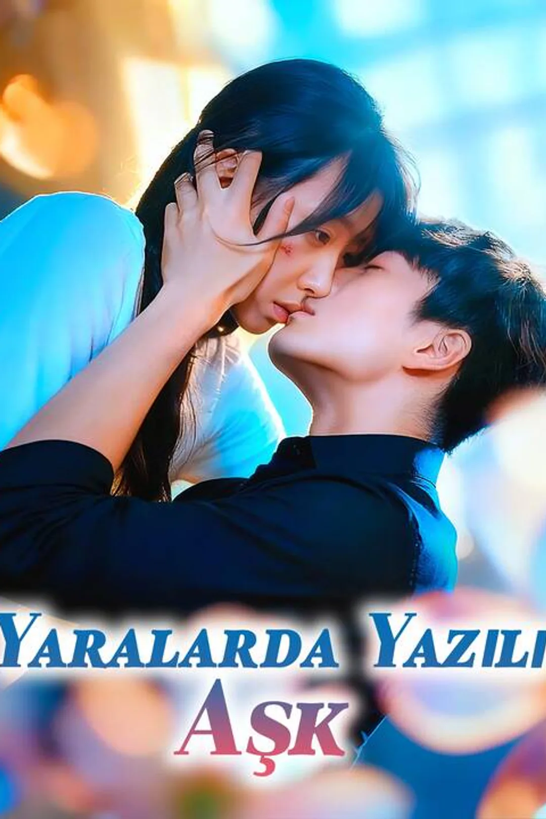 Yaralarda Yazılı Aşk afişi