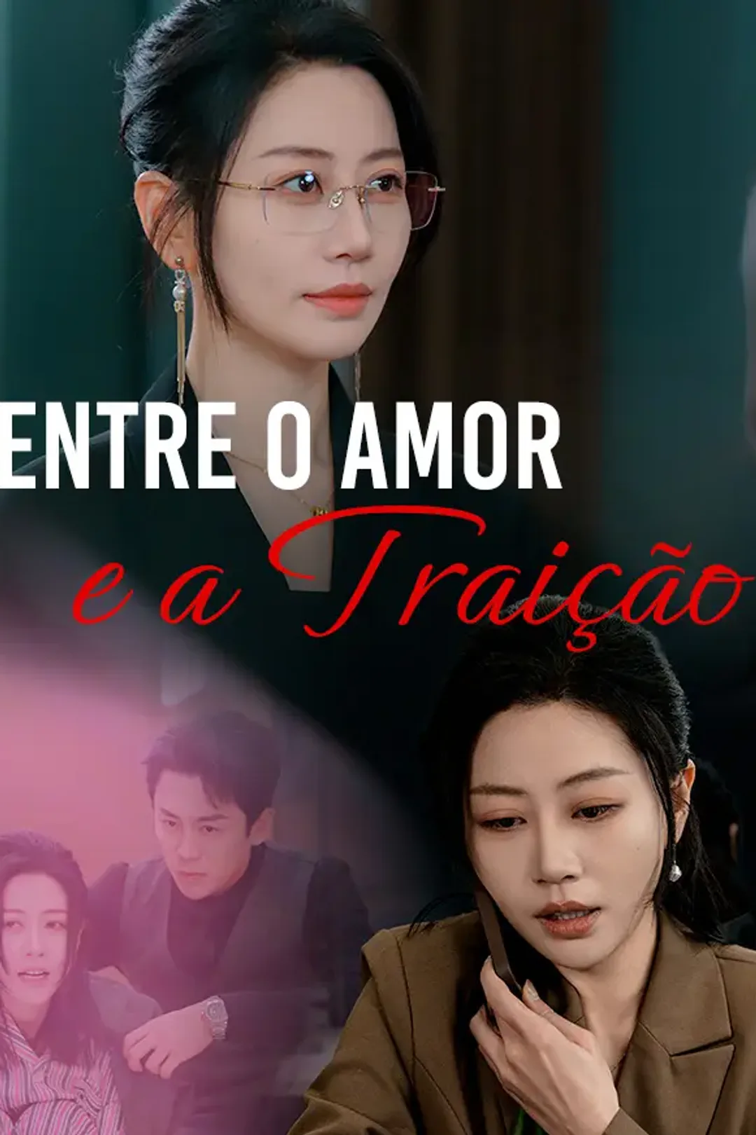 Pôster de Entre o Amor e a Traição