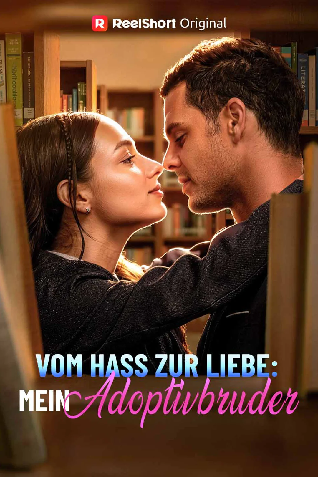 Poster von Vom Hass zur Liebe: Mein Adoptivbruder