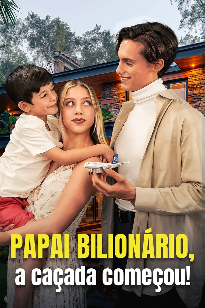 Pôster de Papai Bilionário, a caçada começou!