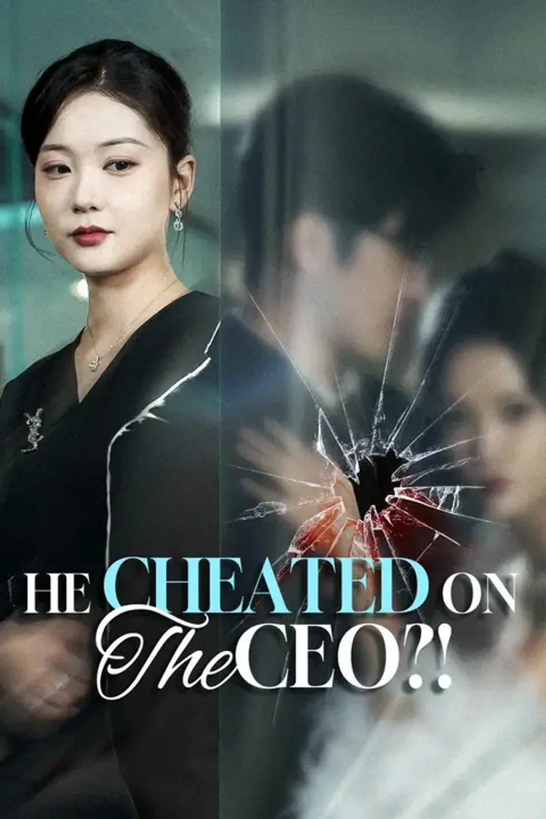 He Cheated on the CEO?! poster