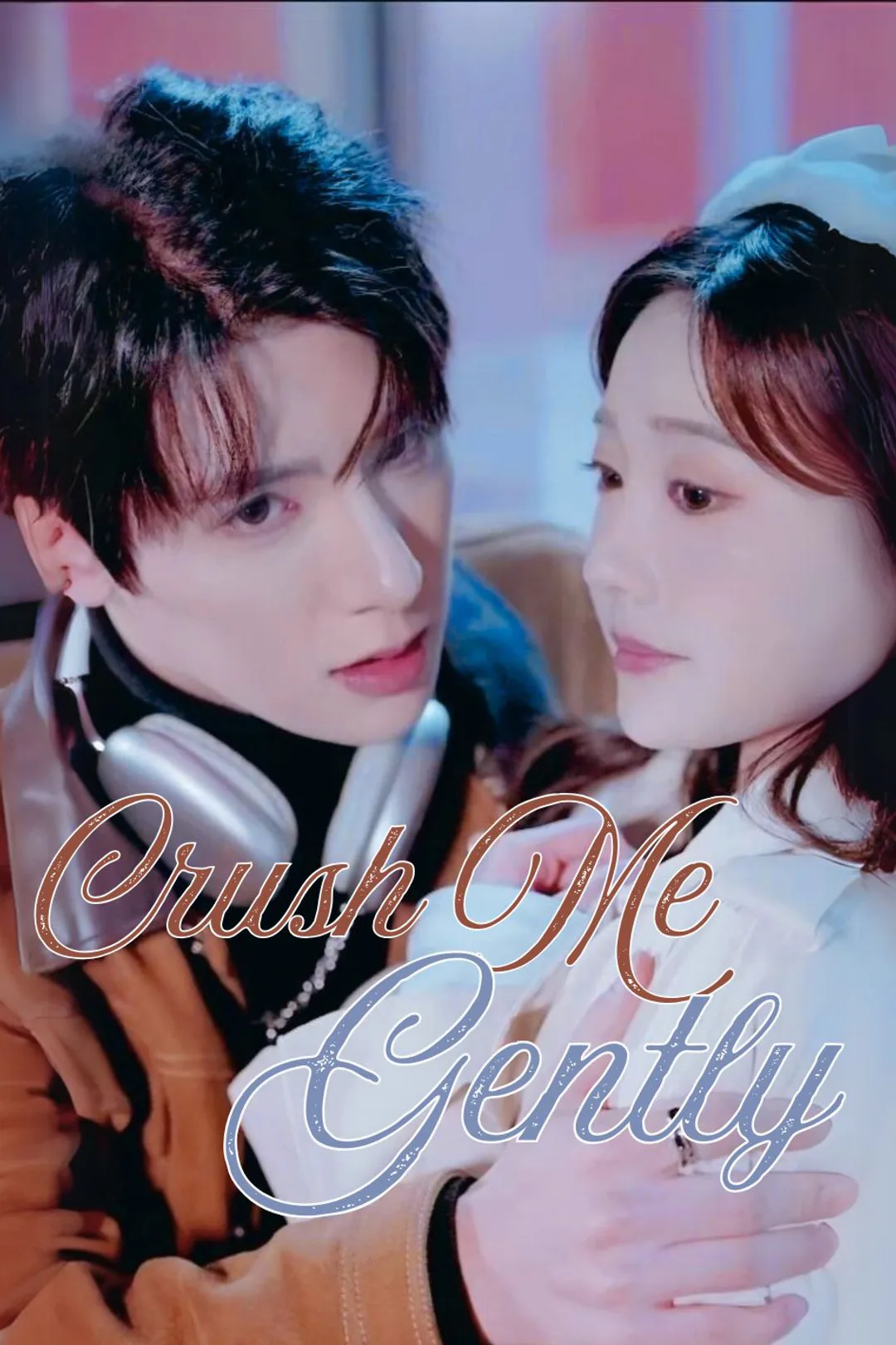 Crush Me Gently poster