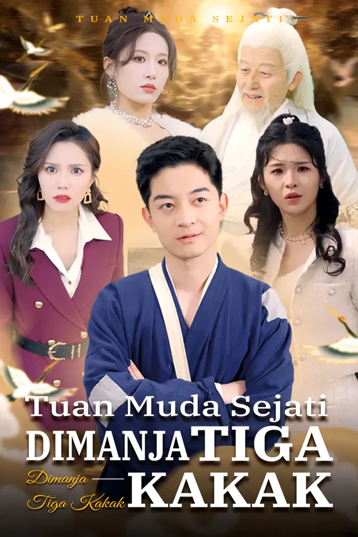 Poster Tuan Muda Sejati: Dimanja Tiga Kakak