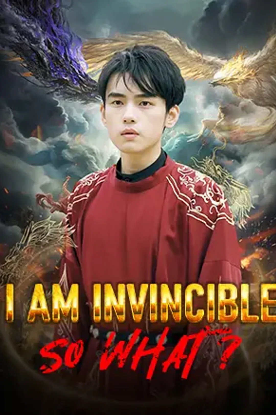 I Am Invincible, So What? poster
