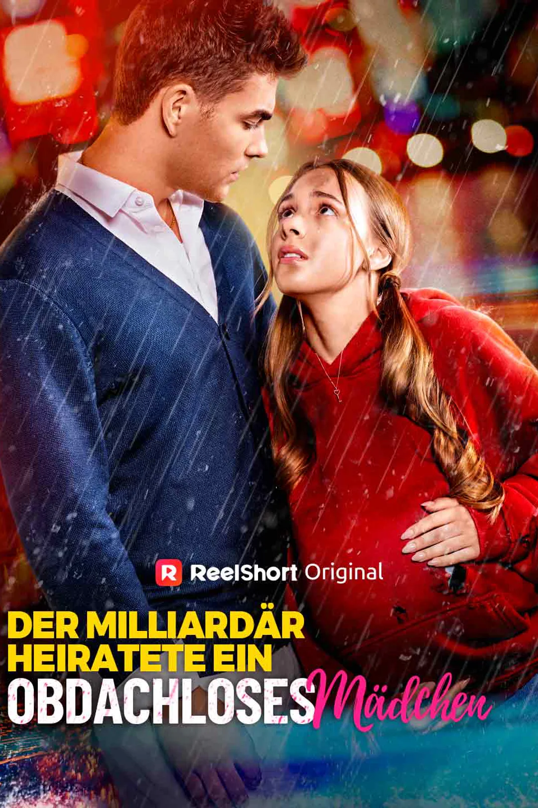 Poster von Der Milliardär heiratete ein obdachloses Mädchen