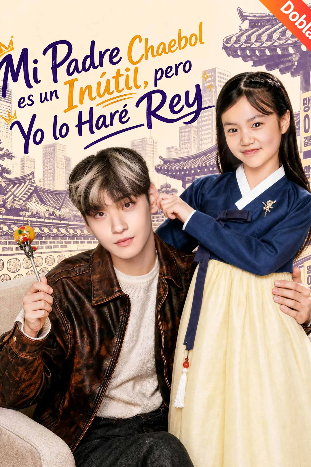 Póster de Mi Padre Chaebol es un Inútil, pero Yo lo Haré Rey