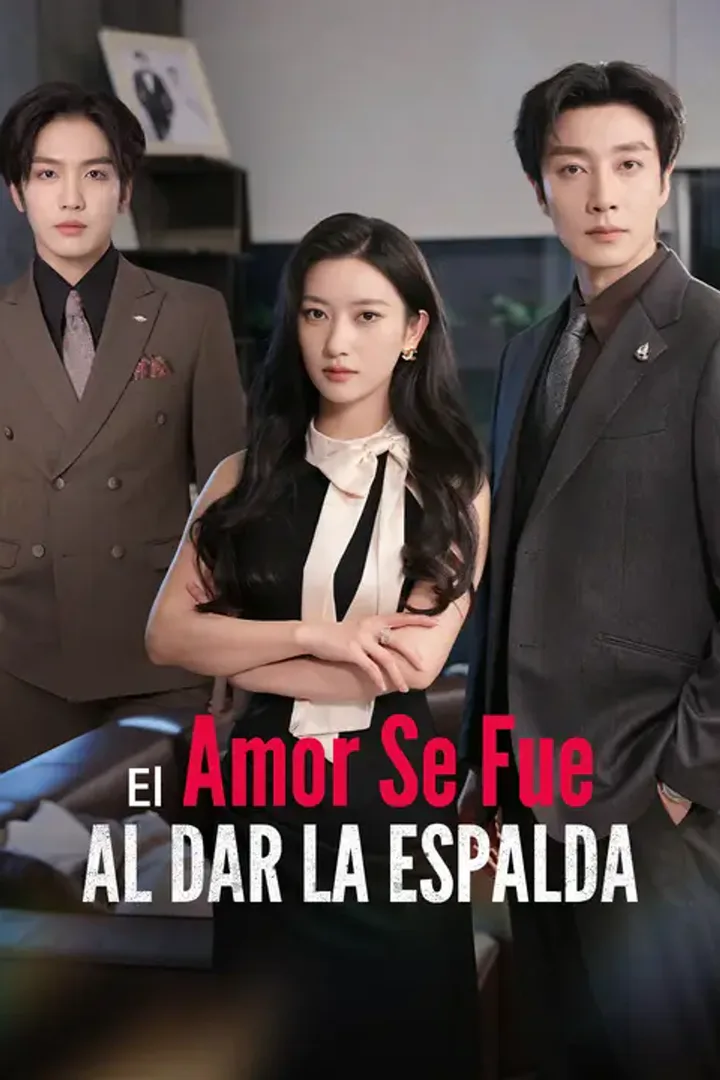 Póster de El amor se fue al dar la espalda
