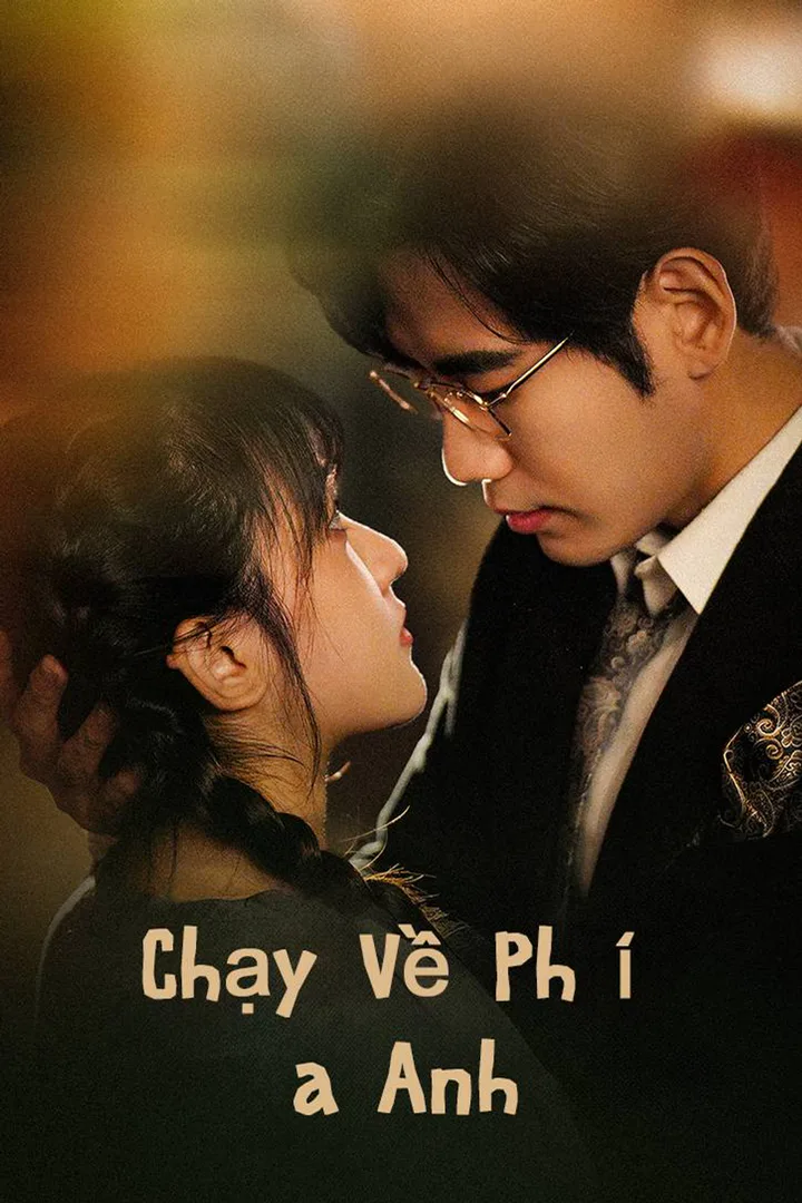 Poster phim Chạy Về Phía Anh