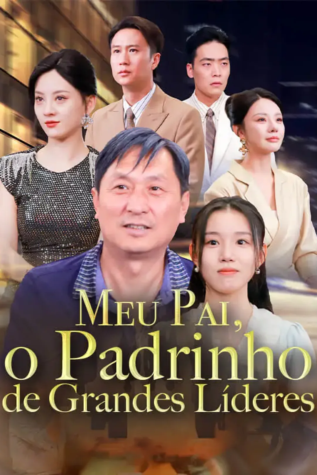 Pôster de Meu Pai, o Padrinho de Grandes Líderes