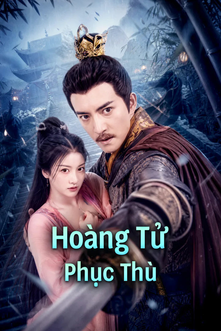Poster phim Hoàng Tử Phục Thù