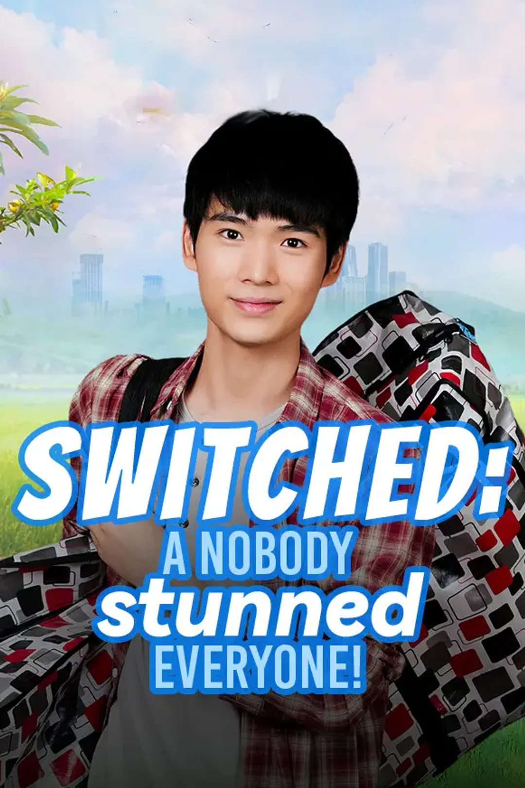Switched: A nobody stunned everyone! poster
