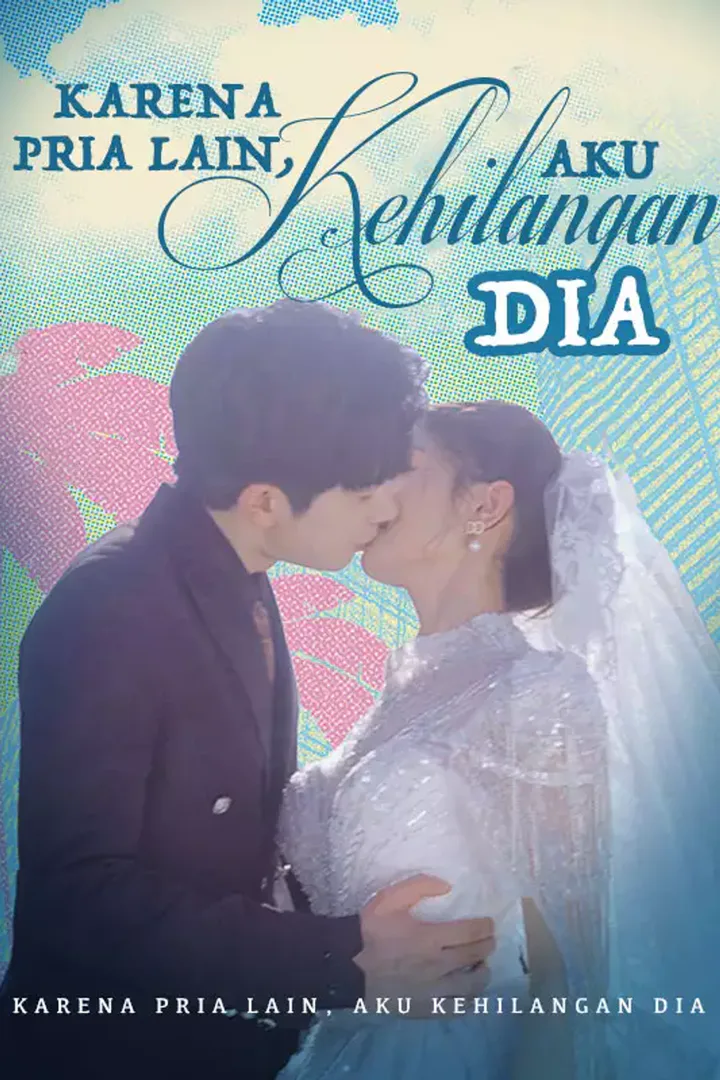Poster [cc]Karena Pria Lain, Aku Kehilangan Dia