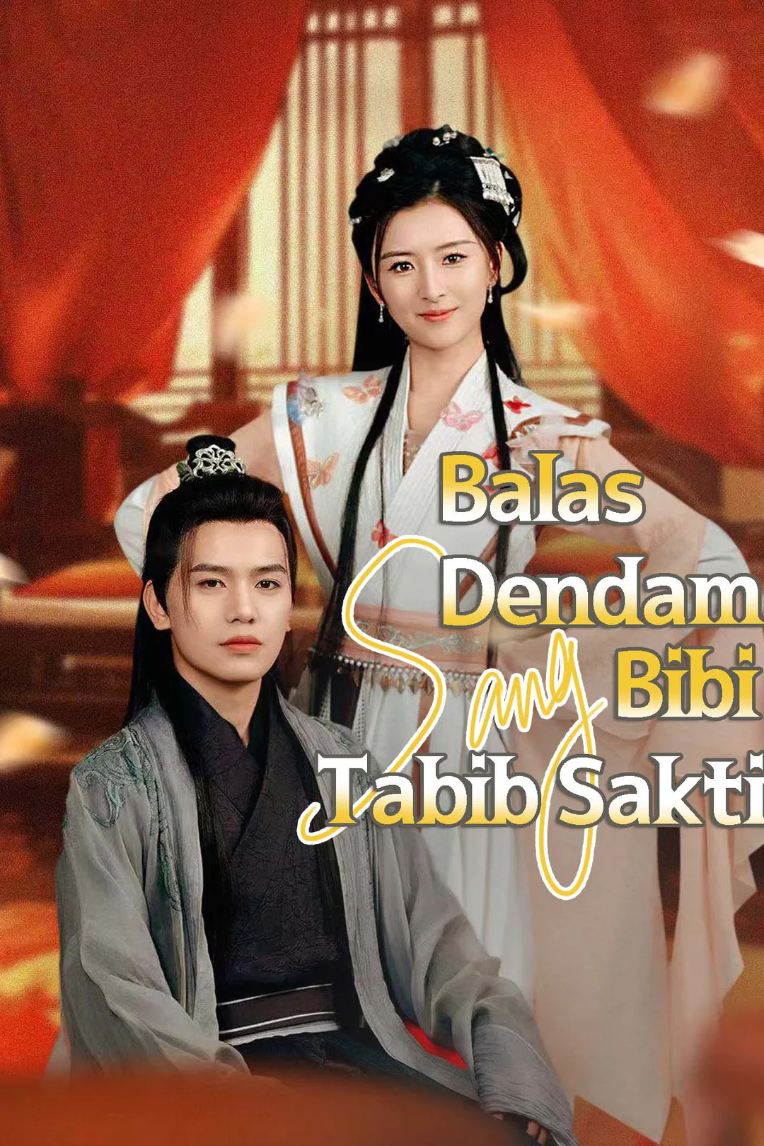 Poster Balas Dendam Bibi sang Tabib Sakti