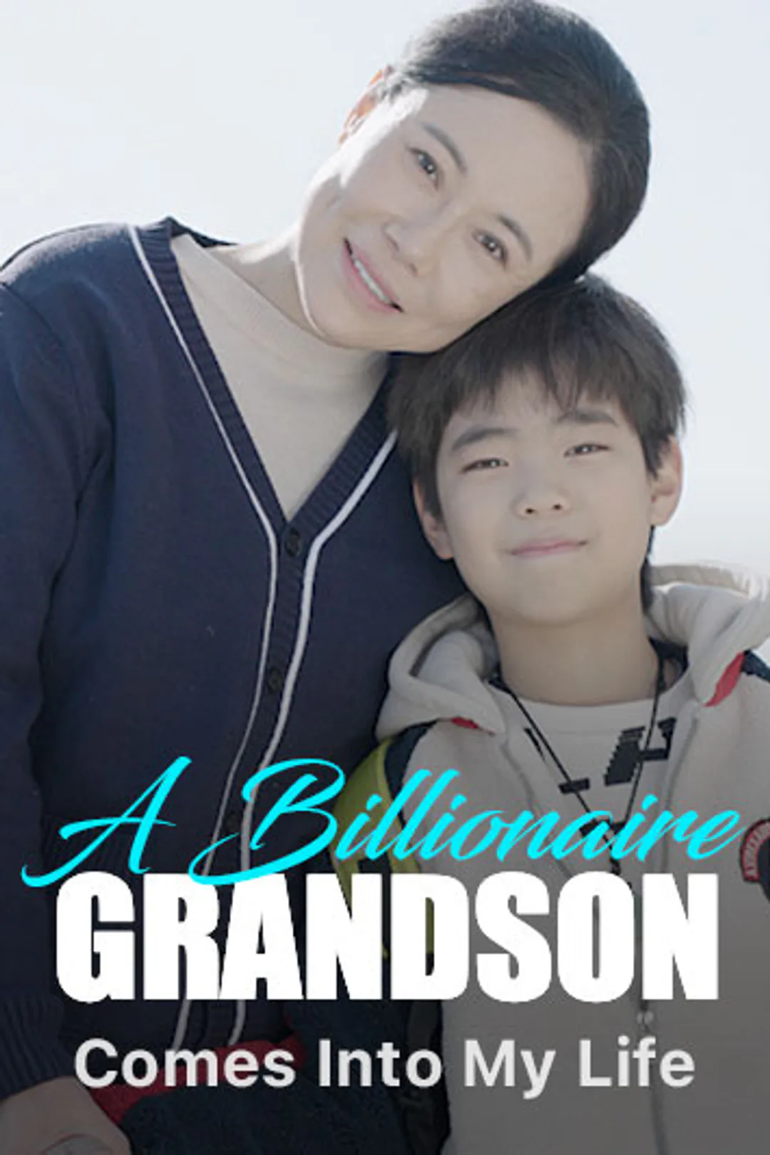 A Billionaire Grandson Comes Into My Life poster