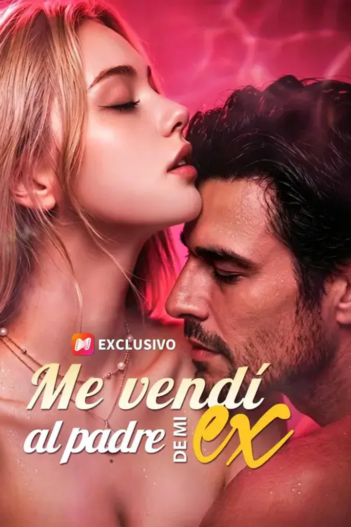 Póster de Me vendí al padre de mi ex