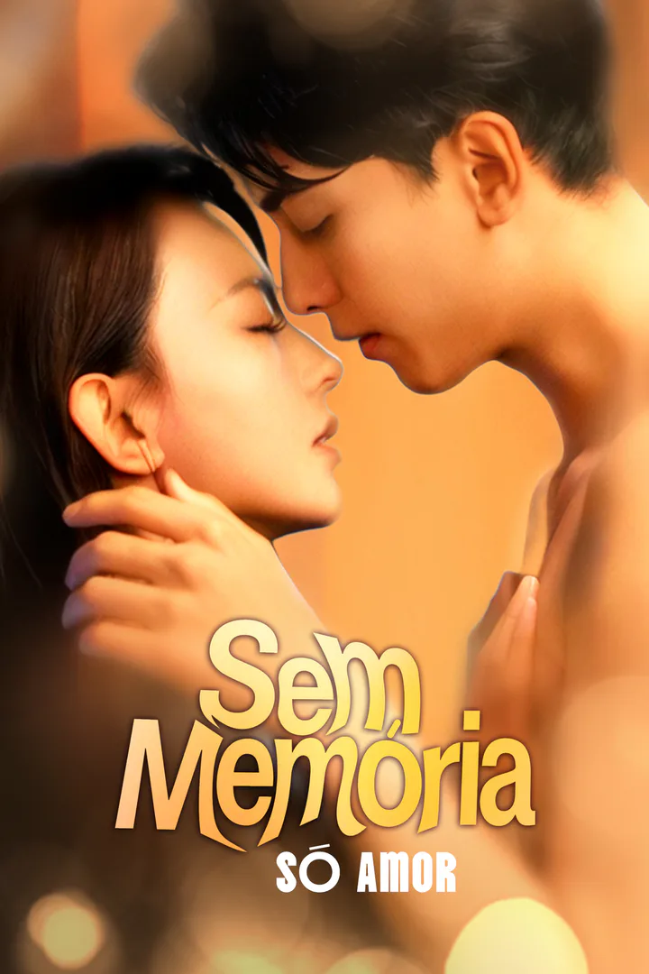 Pôster de Sem Memória, Só Amor