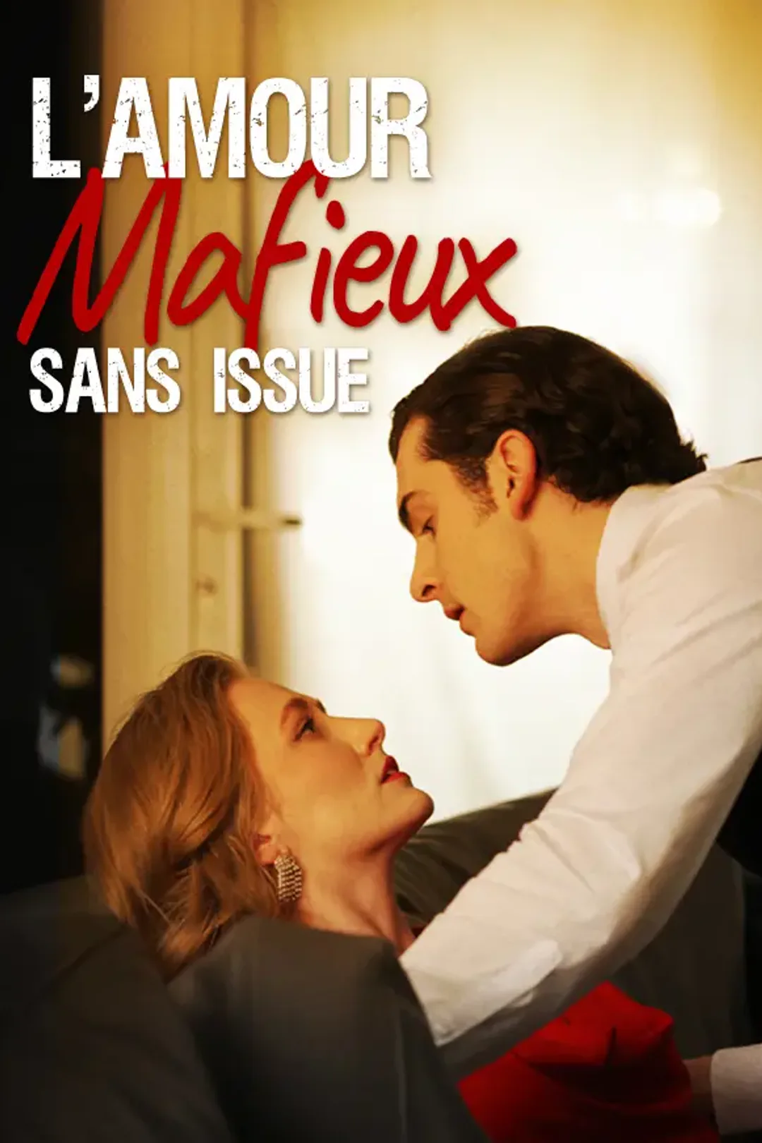 Affiche de L'Amour Mafieux sans issue