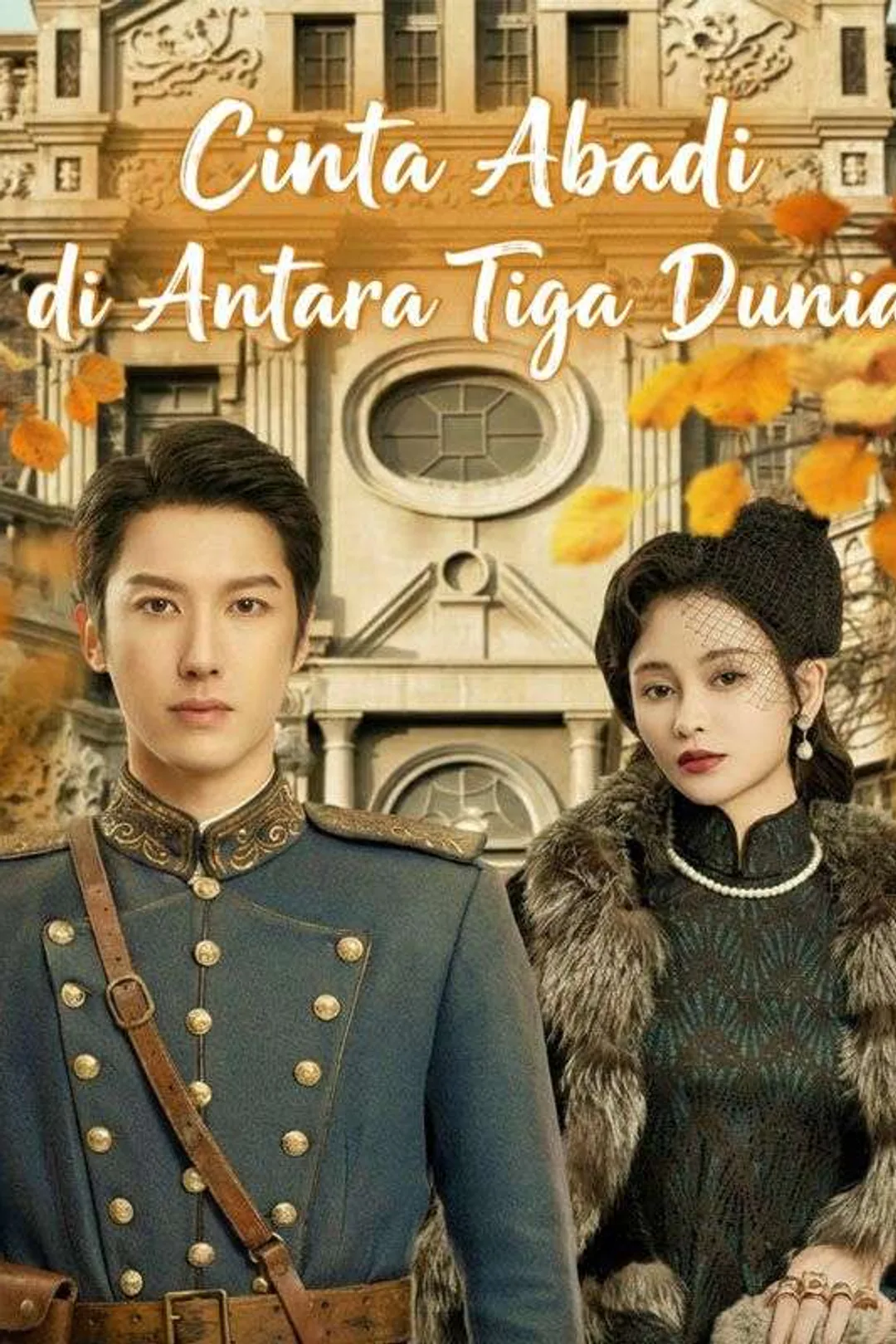 Poster Cinta Abadi di Antara Tiga Dunia