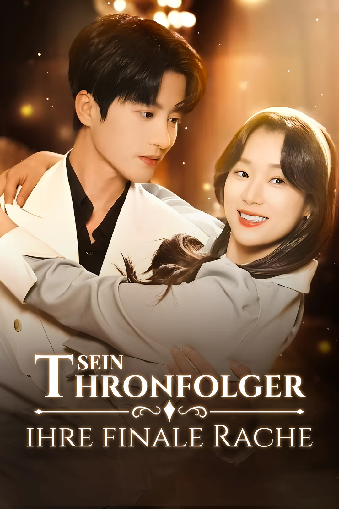 Poster von (Synchronisiert) Sein Thronfolger, ihre finale Rache