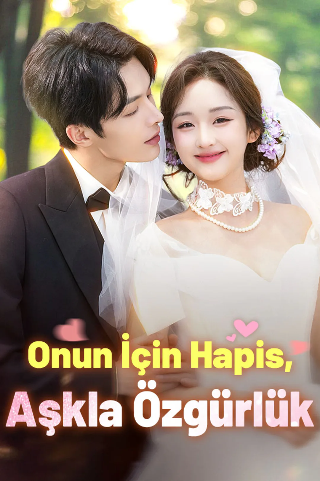 Onun İçin Hapis, Aşkla Özgürlük afişi